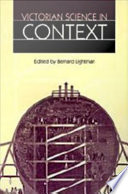 Victorian science in context edited by Bernard Lightman.