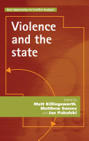 Violence and the state / edited by Matt Killingsworth, Matthew Sussex and Jan Pakulski.