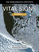 Vital Signs. the Worldwatch Institute ; Michael Renner, project director ; Linda Starke, editor.