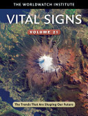 Vital signs : the trends that are shaping our future. Worldwatch Institute ; Michael Renner, project director ; Linda Starke, editor ; Lyle Rosbotham, designer.