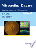 Vitreoretinal disease : diagnosis, management, and clinical pearls /