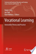 Vocational learning : innovative theory and practice /