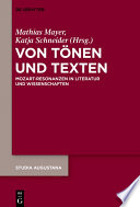 Von Tönen und Texten : Mozart-Resonanzen in Literatur und Wissenschaften /