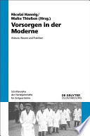 Vorsorgen in der Moderne / Herausgegeben von Nicolai Hannig und Malte Thiessen.