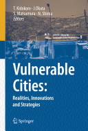 Vulnerable cities : realities, innovations and strategies /