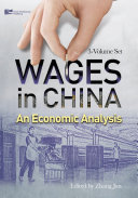 Wages in China : an economic analysis : 3-volume set / edited by Zhang Jun ; translated by W.H. Hau.