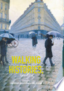 Walking histories, 1800-1914 /