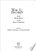 War & diplomacy : from World War I to the War on Terrorism /