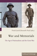 War and memorials : the age of nationalism and the Great War /