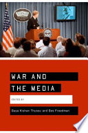 War and the media : reporting conflict 24/7 /