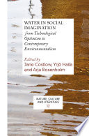 Water in social imagination : from technological optimism to contemporary environmentalism /