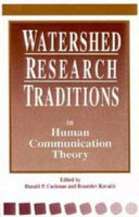 Watershed research traditions in human communication theory /