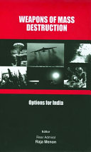 Weapons of mass destruction : options for India /