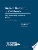 Welfare reform in California : early results from the impact analysis / Jacob A. Klerman [and others].