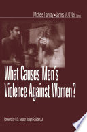 What causes men's violence against women? /