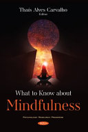 What to know about mindfulness /