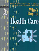 Who's buying health care / by the New Strategist editors.