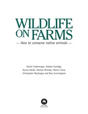 Wildlife on farms : how to conserve native animals / David Lindenmayer [and others].