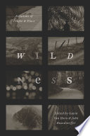 Wildness : relations of people and place /