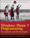 Windows Phone 7 programming for Android and iOS developers /