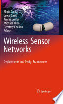 Wireless sensor networks : deployments and design frameworks /