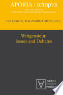 Wittgenstein : issues and debates / Eric Lemaire, Jesús Padilla Gálvez (eds.).