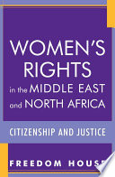 Women's rights in the Middle East and North Africa : citizenship and justice /