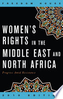 Women's rights in the Middle East and North Africa : progress amid resistance /