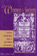 Women's secrets : a translation of Pseudo-Albertus Magnus's De secretis mulierum with commentaries / Helen Rodnite Lemay.