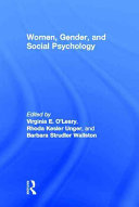 Women, gender, and social psychology / edited by Virginia E. O'Leary, Rhoda Kesler Unger, Barbara Strudler Wallston.