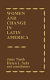 Women and change in Latin America / June Nash, Helen Safa, and contributors.