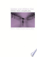 Women and children first feminism, rhetoric, and public policy / edited by Sharon M. Meagher and Patrice DiQuinzio.