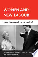 Women and new labour : engendering politics and policy? /