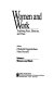 Women and work : exploring race, ethnicity, and class / editors, Elizabeth Higginbotham, Mary Romero.