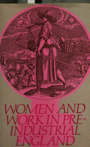 Women and work in pre-industrial England /