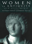 Women in antiquity : new assessments / edited by Richard Hawley and Barbara Levick.