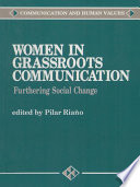 Women in grassroots communication : furthering social change /