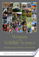 Women in wildlife science : building equity, diversity, and inclusion.