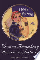 Women remaking American Judaism edited by Riv-Ellen Prell ; with a foreword by David Weinberg.