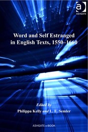 Word and self estranged in English texts, 1550-1660