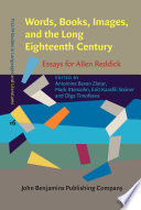 Words, books, images, and the long eighteenth century : essays for Allen Reddick /