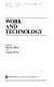 Work and technology / edited by Marie R. Haug and Jacques Dofny.