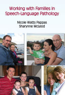 Working with families in speech-language pathology /