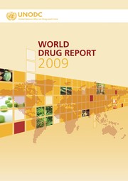 World drug report 2009 / United Nations Office on Drugs and Crime.