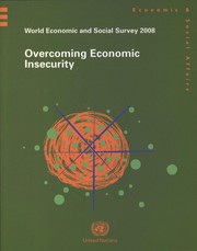 World economic and social survey 2008 : overcoming economic insecurity / Department of Economic and Social Affairs.