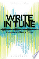 Write in tune : contemporary music in fiction /
