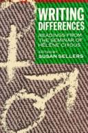 Writing differences : readings from the seminar of Hélène Cixous /