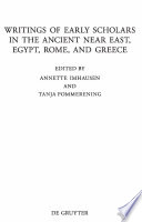 Writings of early scholars in the ancient Near East, Egypt, Rome, and Greece edited by Annette Imhausen and Tanja Pommerening.