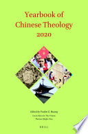 Yearbook of Chinese Theology. edited by Paulos Z. Huang.