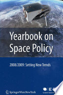 Yearbook on space policy 2008/2009 : setting new trends /